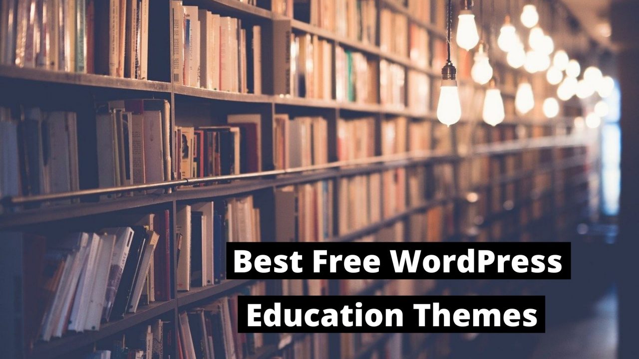 Best Free WordPress Education themes