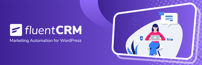 Email Marketing, Newsletter, Email Automation and CRM Plugin for WordPress by FluentCRM