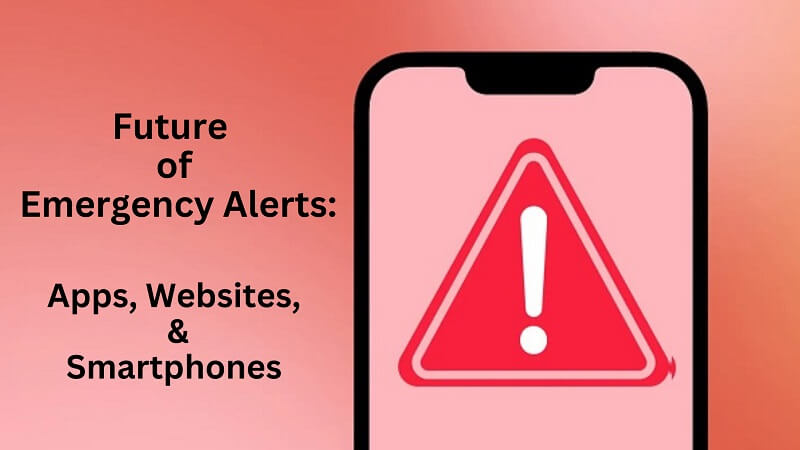 Future of Emergency Alerts