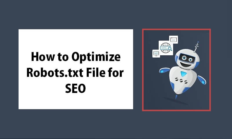 How to Optimize Robots.txt File for SEO
