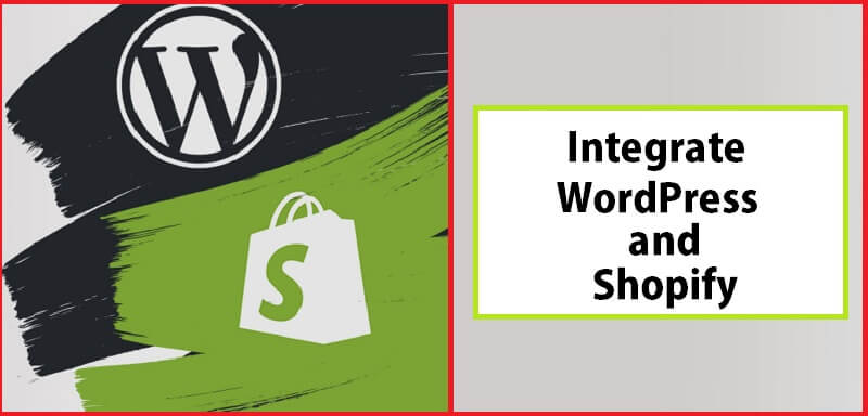 Integrate WordPress and Shopify