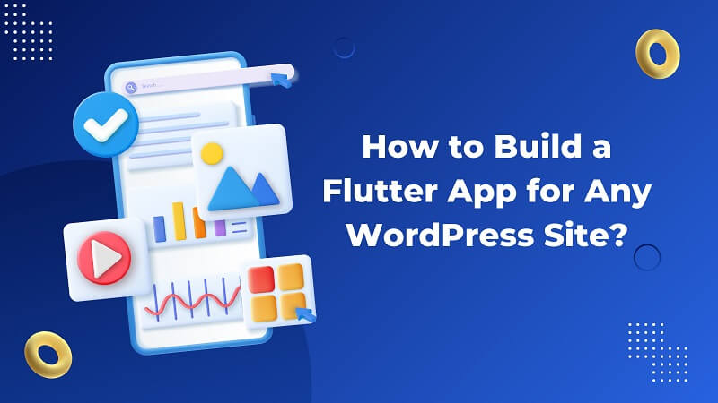 Flutter App for Any WordPress Site