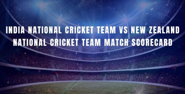 India National Cricket Team Vs New Zealand National Cricket Team Match Scorecard