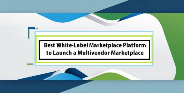Best White-Label Marketplace Platform