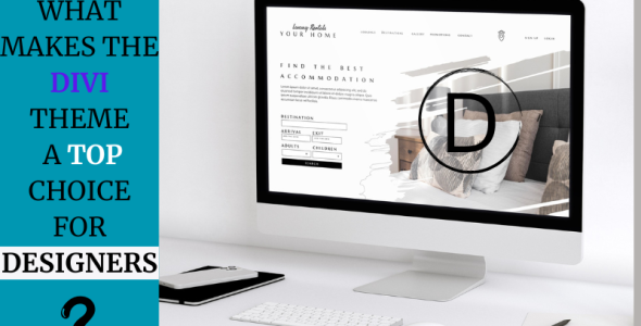 What Makes the Divi Theme a Top Choice for Designers?
