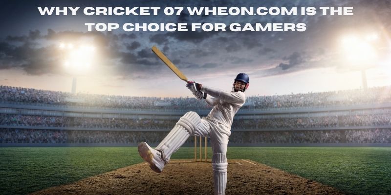 Cricket 07 Wheon.com