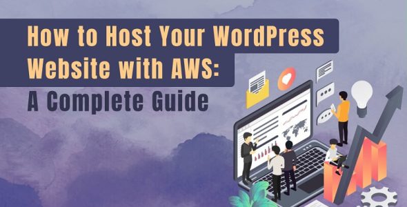 How to Host Your WordPress Website with AWS
